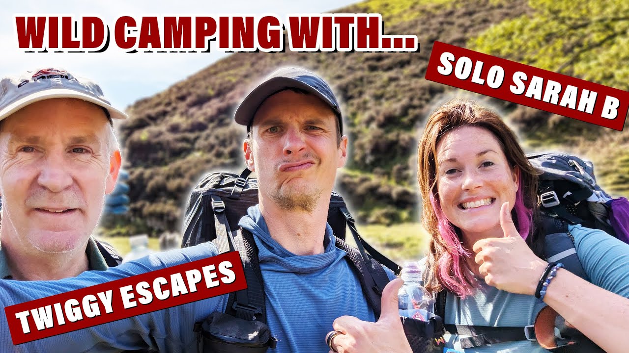 Wild Camping with Two Legends: SoloSarahB and Twiggy Escapes