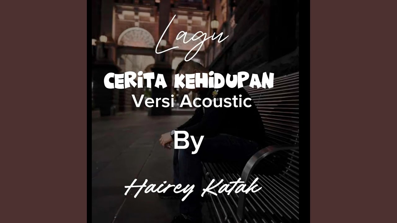 Cerita Kehidupan (Acoustic )