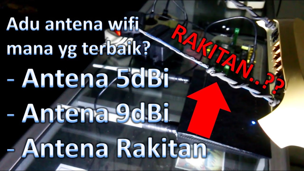 membuat antena wifi rakitan vs original 5dBi 9dBi mana paling bagus