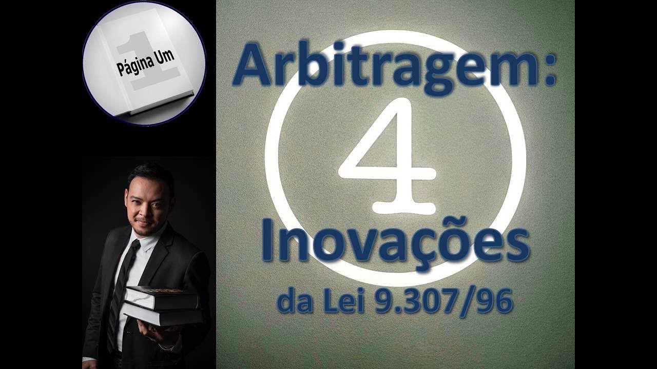 Inovações da Lei 9.307/96 para a Arbitragem no Brasil