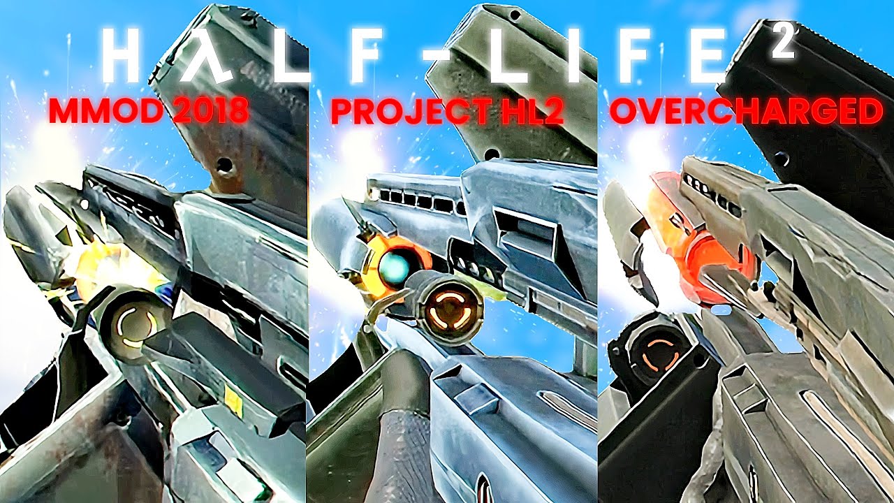 Half-Life 2 - Overcharged vs. MMod vs. MMod Reanimated - Weapons Comparison