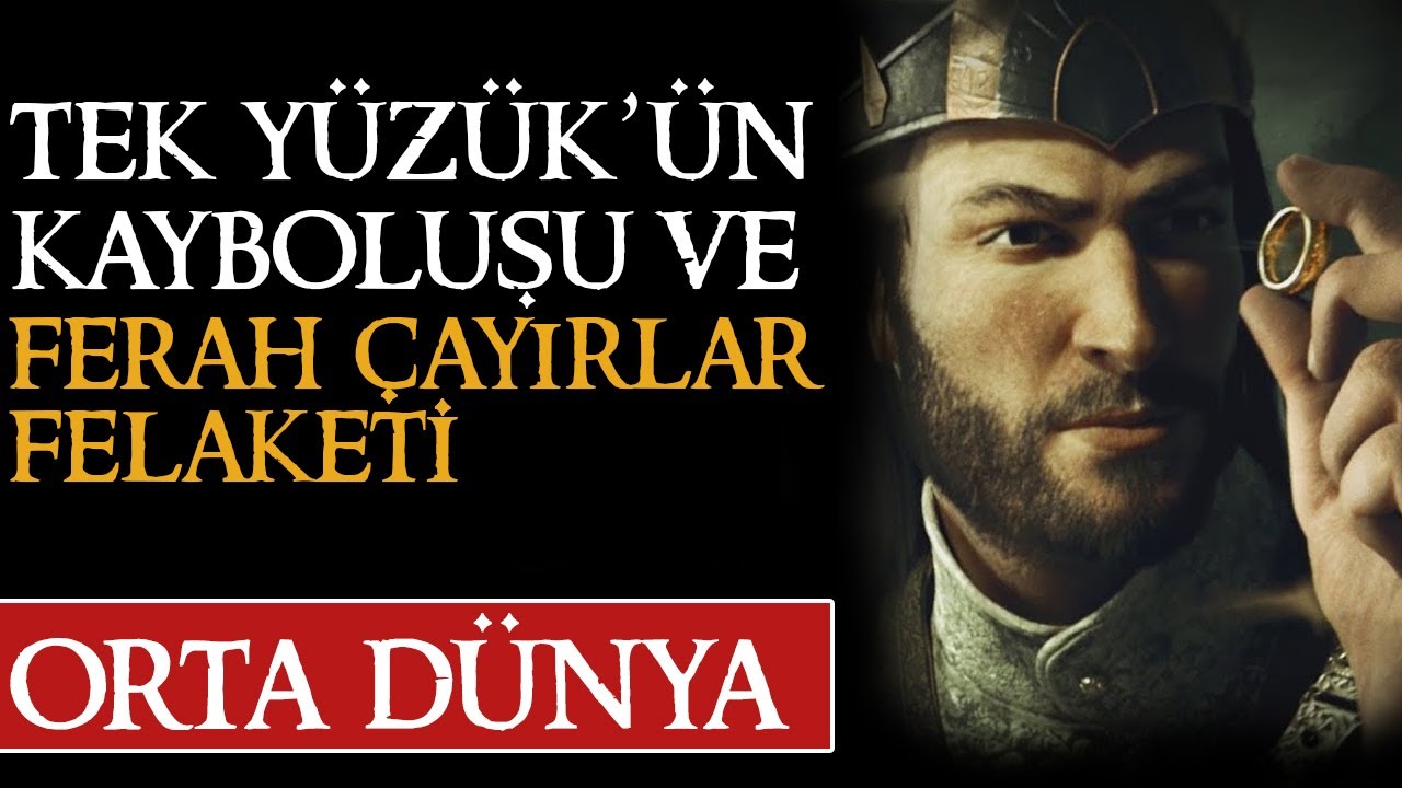 TEK YÜZÜK'ÜN KAYBOLUŞU ve FERAH ÇAYIRLAR FELAKETİ | Orta Dünya | Yüzüklerin Efendisi