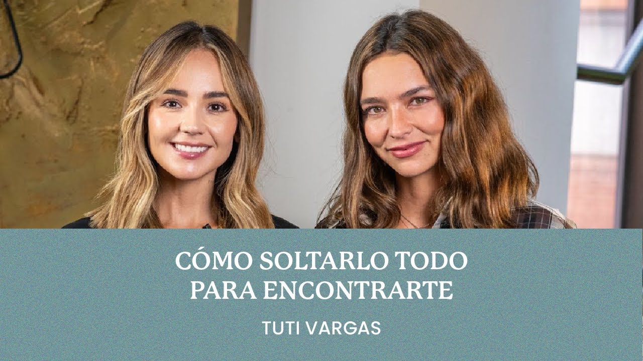 Tuti Vargas - Cómo soltarlo todo para encontrarte