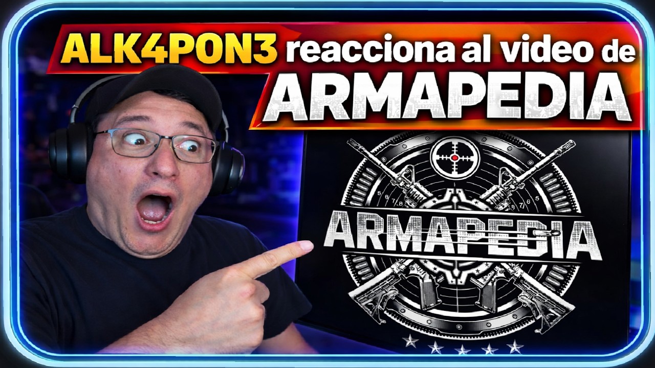 ALKA reacciona al video de ARMAPEDIA 
