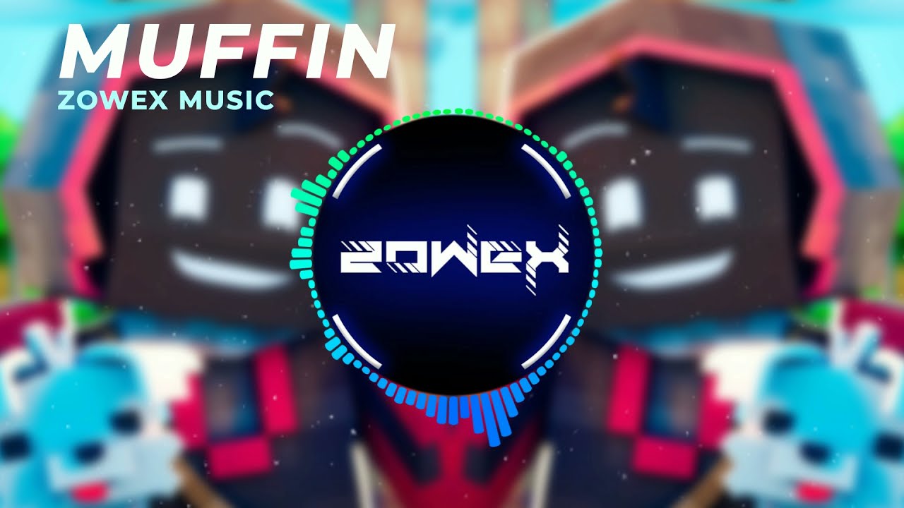 BadBoyHalo - MUFFIN (Zowex Remix)