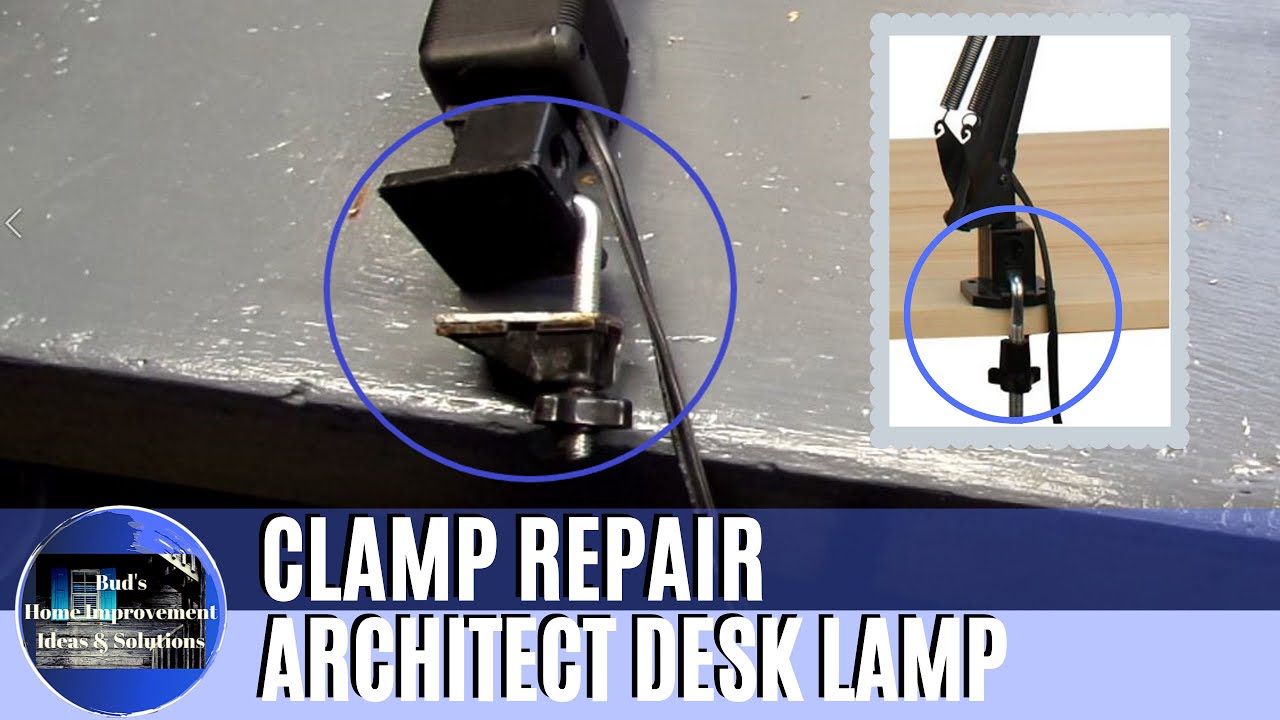 Clamp Repair - Articulating  Desk Lamp