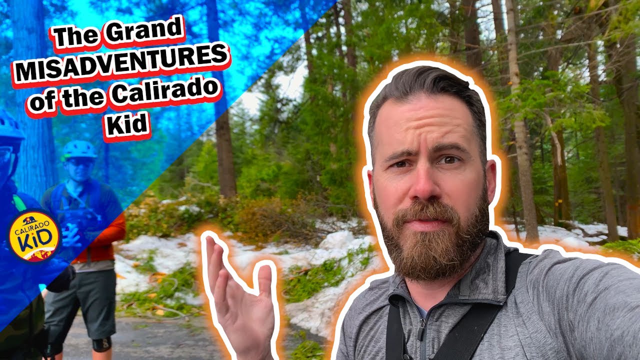 The Grand MISADVENTURES of The Calirado Kid -- NEVADA CITY to AUBURN