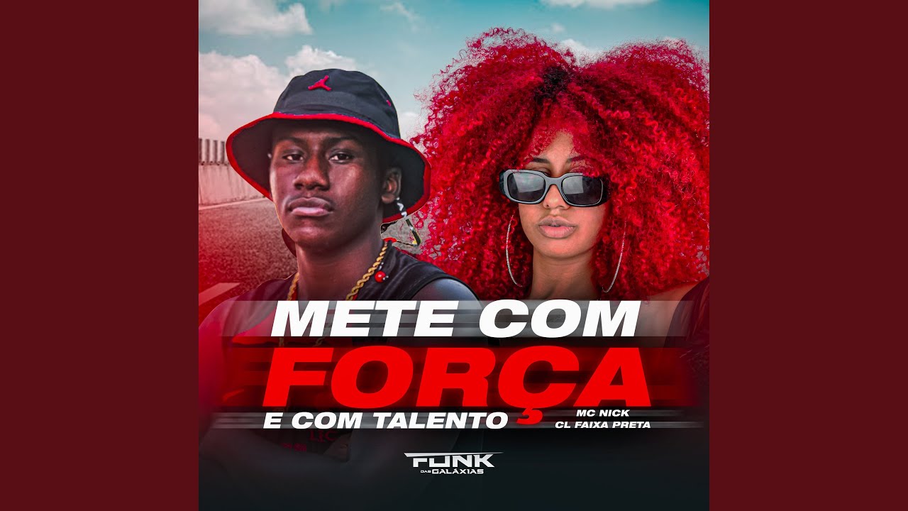 Mete Com Força e Com Talento
