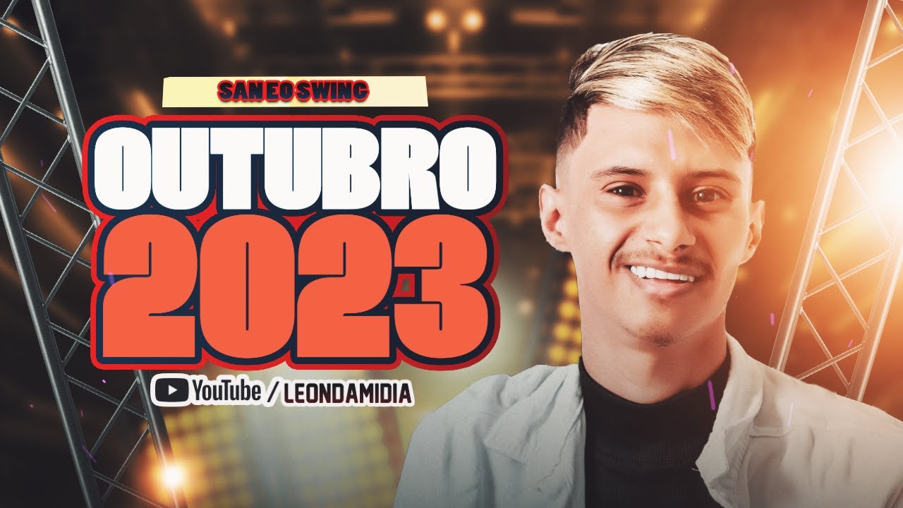 SAN EO SWING - OUTUBRO 2023 (MÚSICAS NOVAS) PRA PAREDÃO