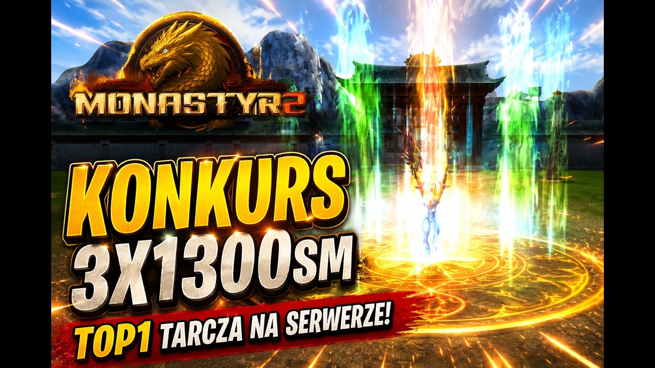 Monastyr2 - MAMY TOP1 TARCZE PVP! WYGRAJ 3x 100zł!
