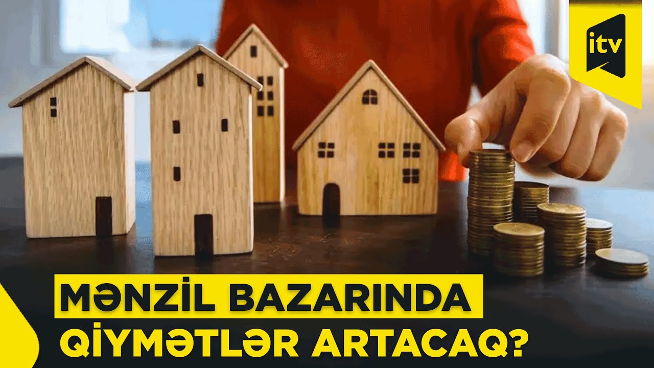 Bakıda mənzillərin kəskin bahalaşması gözlənilir?