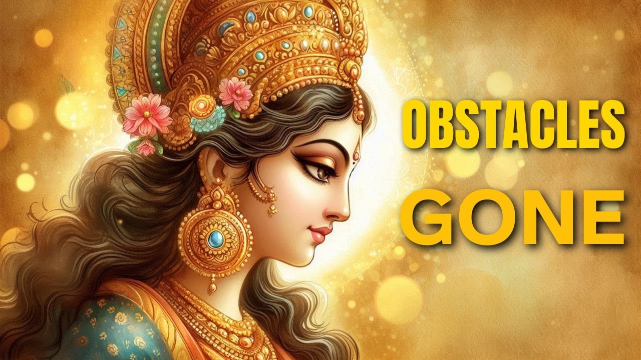 Start Chanting This Ambika Mantra & Watch Obstacles Disappear FAST #AmbikaMantra #RemoveObstacles