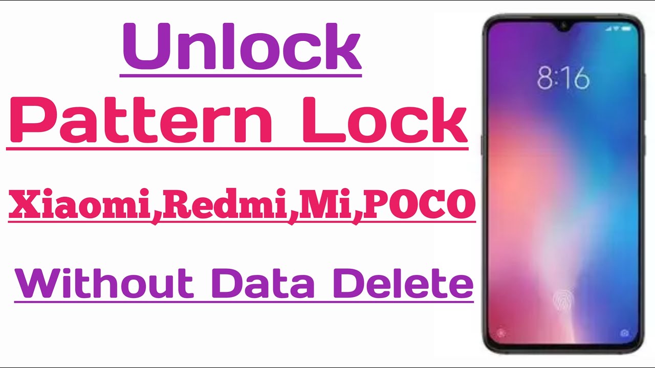 Unlock Any Xiaomi/Redmi/Mi/POCO Mobiles Pattern Lock Without Data Loss | Unlock Mobile Password