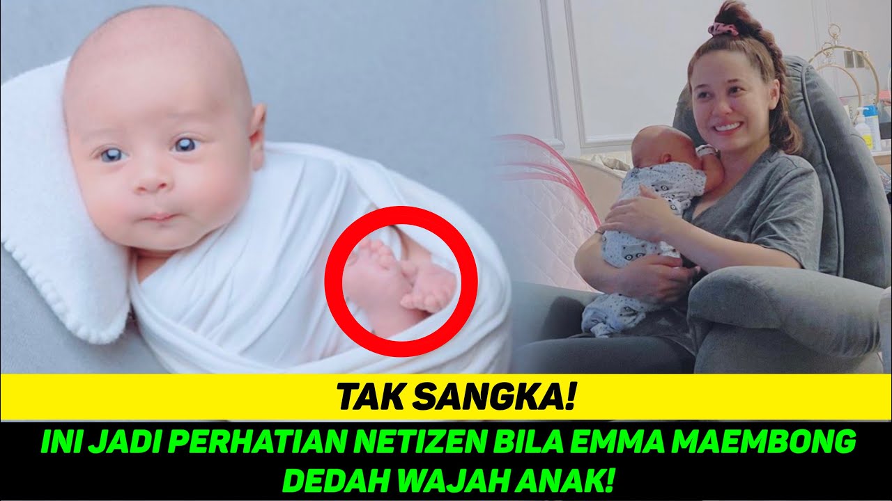 TAK SANGKA! INI JADI PERHATIAN NETIZEN BILA EMMA MAEMBONG DEDAH WAJAH ANAK!