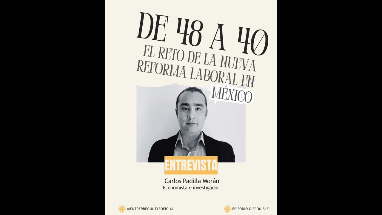 De 48 a 40: El reto de la nueva reforma en México