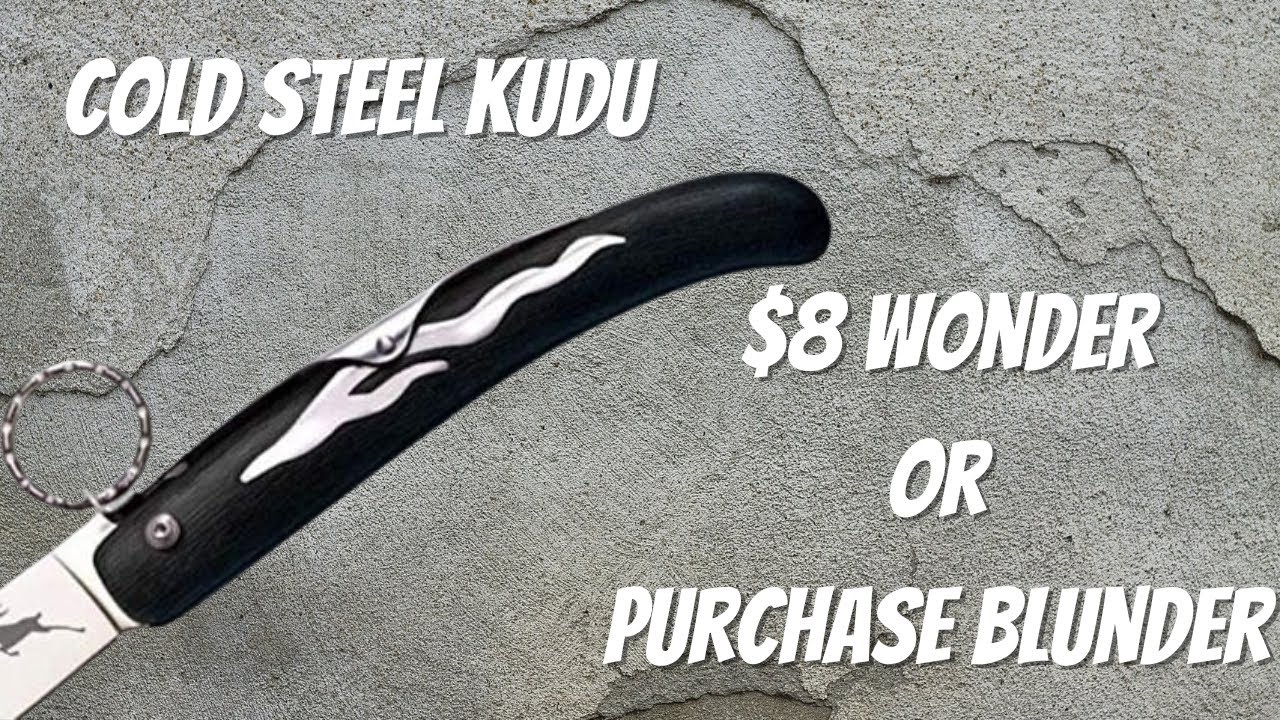 THE BEST $8 KNIFE ? | COLD STEEL KUDU