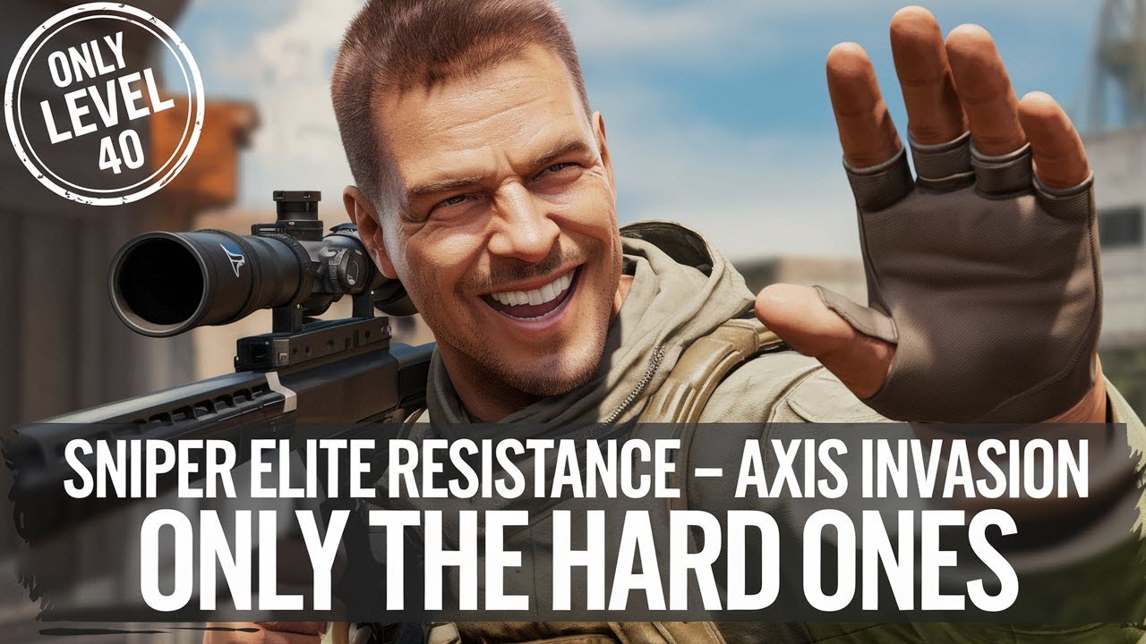 Only The Hard Ones - Sniper Elite Resistance - Axis Invasion