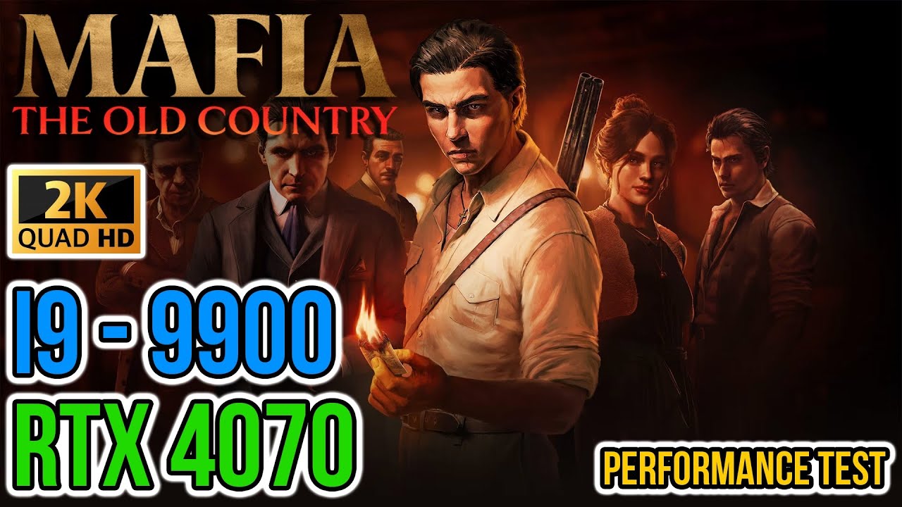Mafia: The Old Country — MAX Settings✔️ Native✔️/ DLSS✔️ | 2K (i9-9900 & RTX4070) | Performance Test