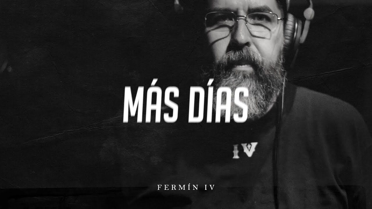 Ferm&iacute;n IV - M&Aacute;S D&Iacute;AS
