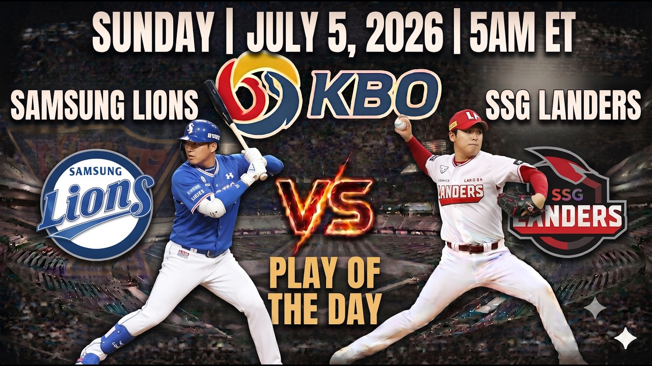 Samsung Lions @ SSG Landers 7/05/26 - KBO Baseball Predictions - KBO FREE PICKS