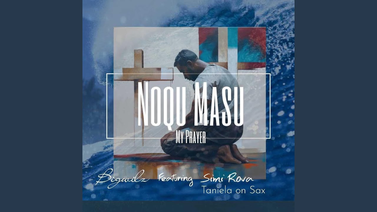 Noqu Masu (My Prayer)