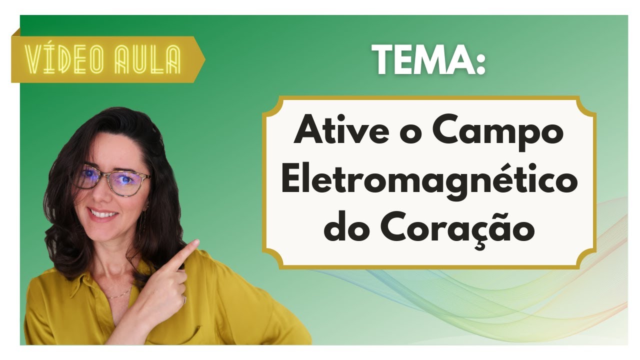 O Poder do Campo Eletromagnético do Coração
