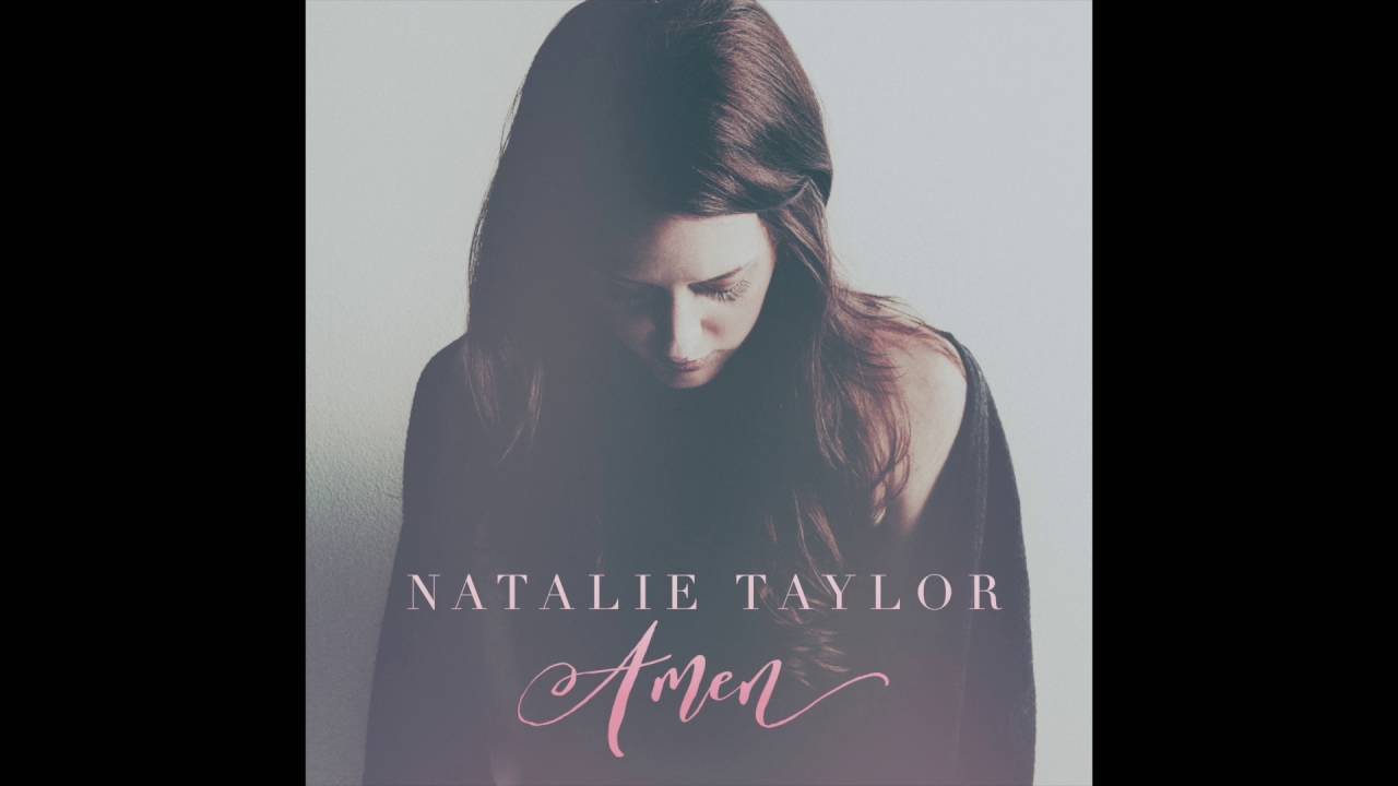 Amen - Natalie Taylor (Original Audio)