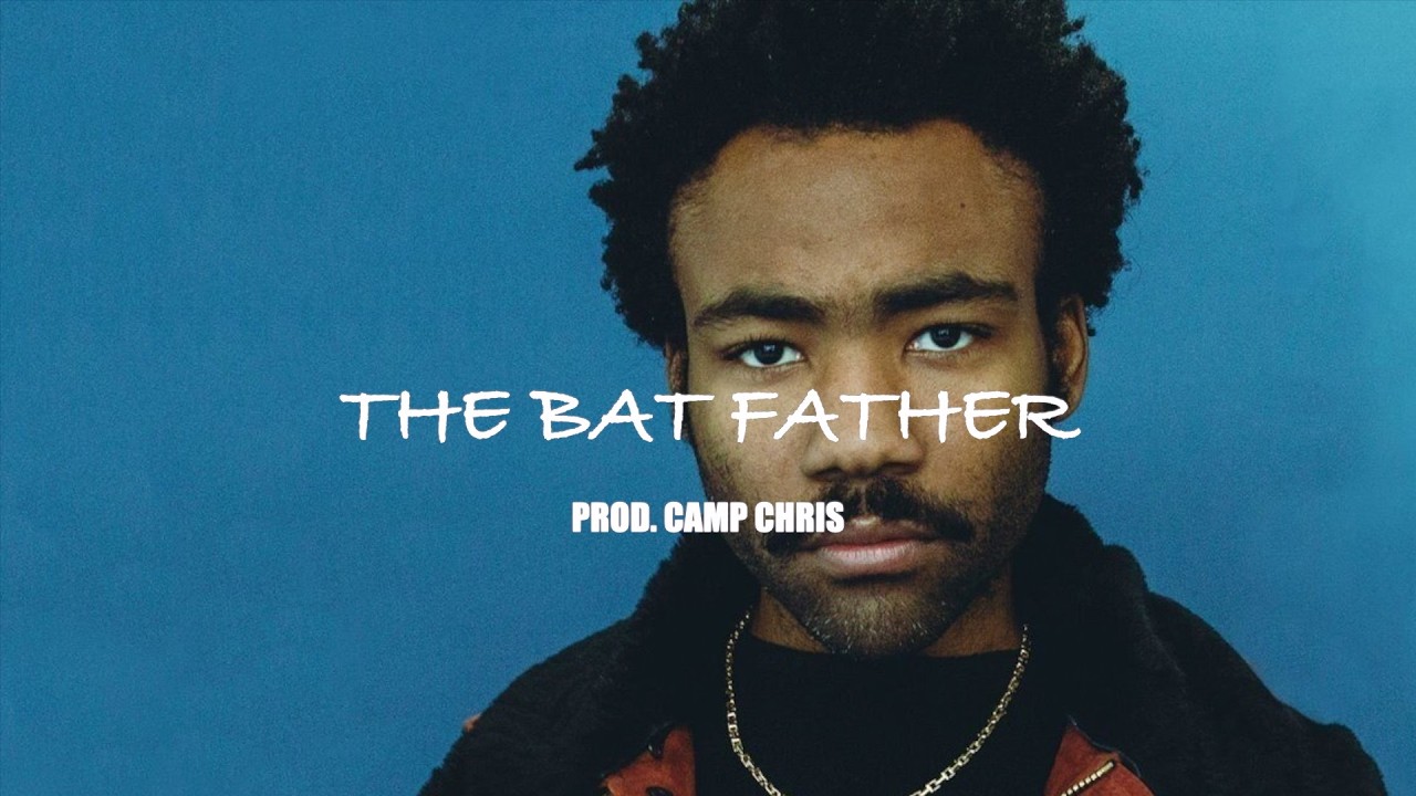 THE BAT FATHER (Childish Gambino Type Beat x Dark Pop Type Beat) Prod. Camp Chris