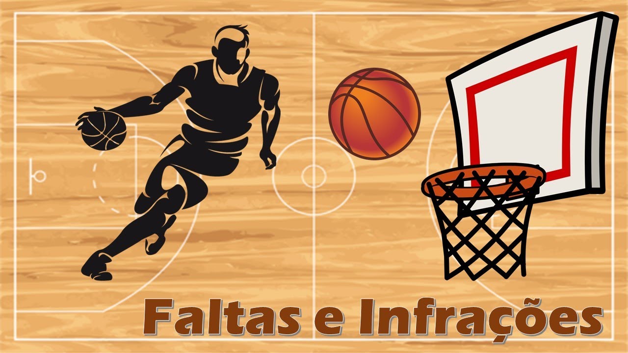 Basquetebol - Faltas E Infrações
