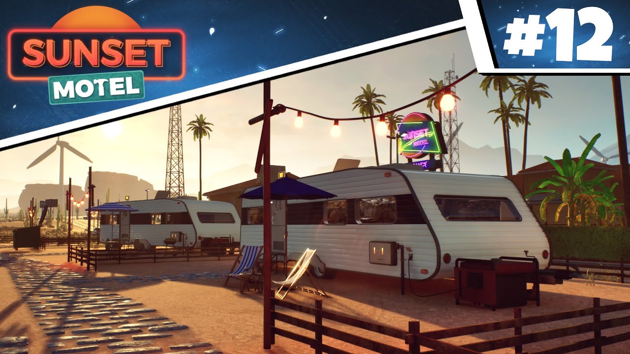 Sunset Motel 🧳 #12 - KINO-ERÖFFNUNG! 🍿 Die letzten Caravans sind fertig und die Gäste kommen!