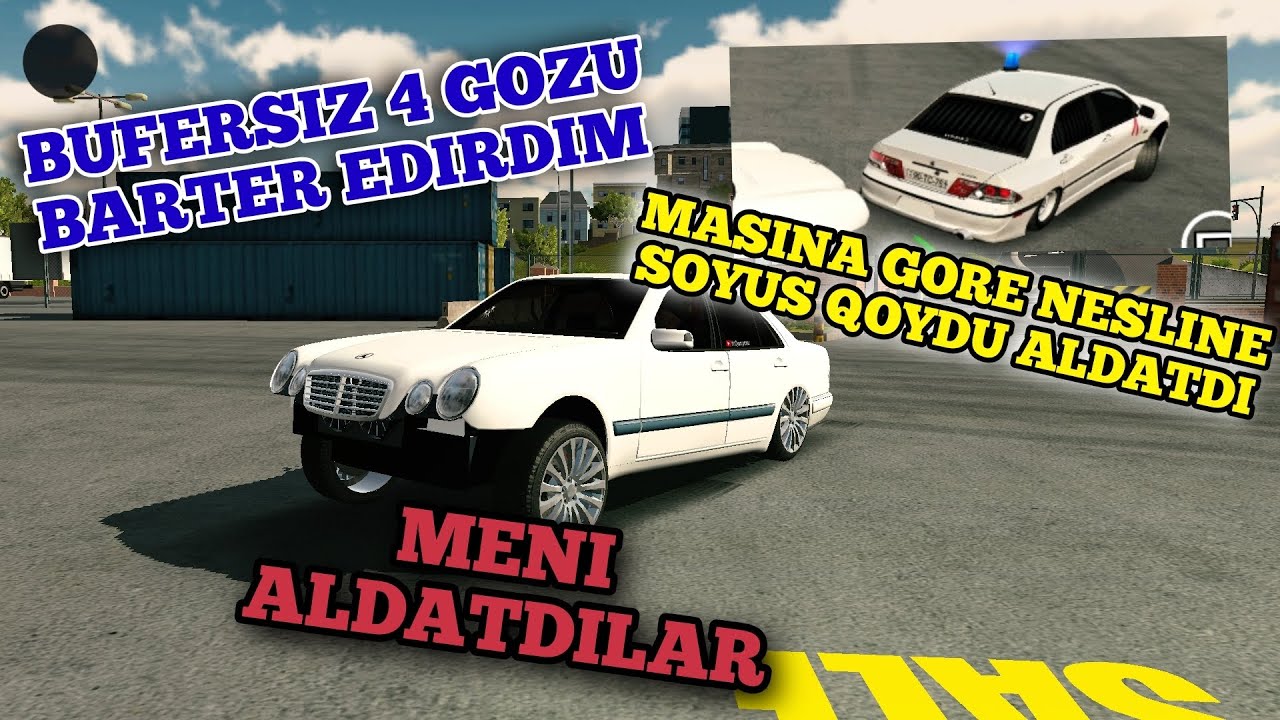 CAR PARKING -- BUFERSIZ 4 GOZ BARTER EDIRDIM // SOYUS QOYUB ALDATDI 