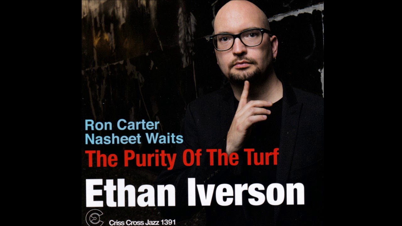 Ethan Iverson Trio (Ron Carter & Nasheet Waits) - Along Came Betty (2016)