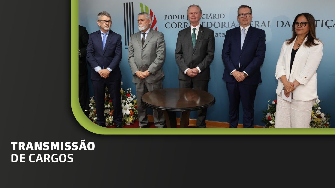 Transmissão de cargos da Corregedoria-Geral da Justiça e do Foro Extrajudicial para biênio 2026-2028