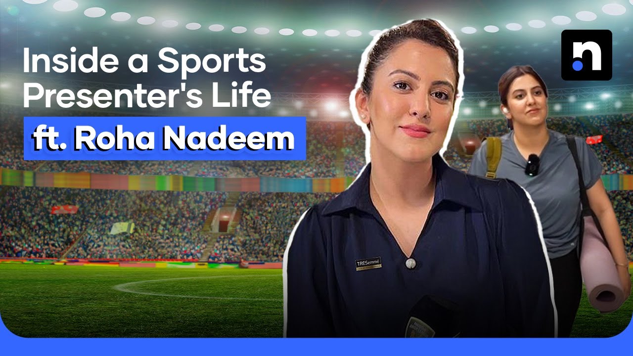 A Day in the Life of Pakistan’s Rising Female Sports Presenter Roha Nadeem