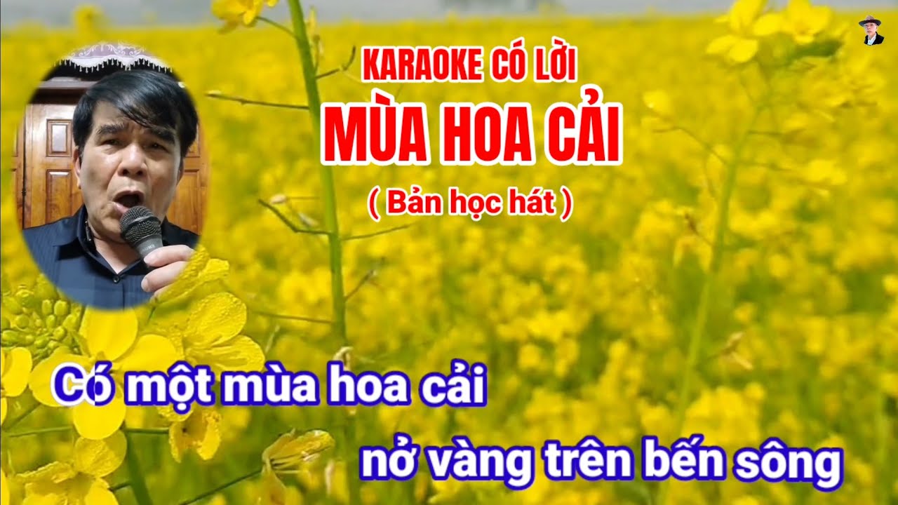 Karaoke có lời Mùa hoa cải / Đinh Huyên Tb ( bản học hát )
