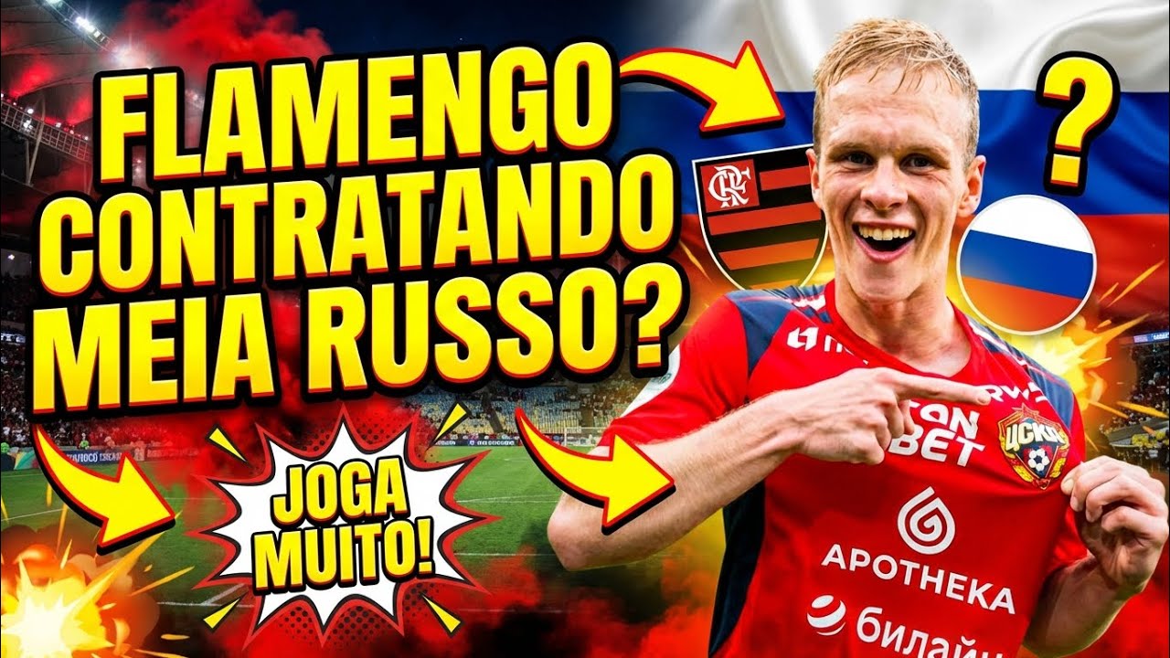 NOVO REFORÇO? O TRUNFO DO FLAMENGO PARA TIRAR KISLYAK DO CSKA MOSCOU!