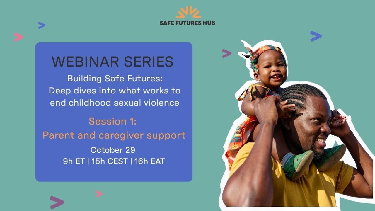 Parenting and caregiver support | Building safe futures webinar series 1
