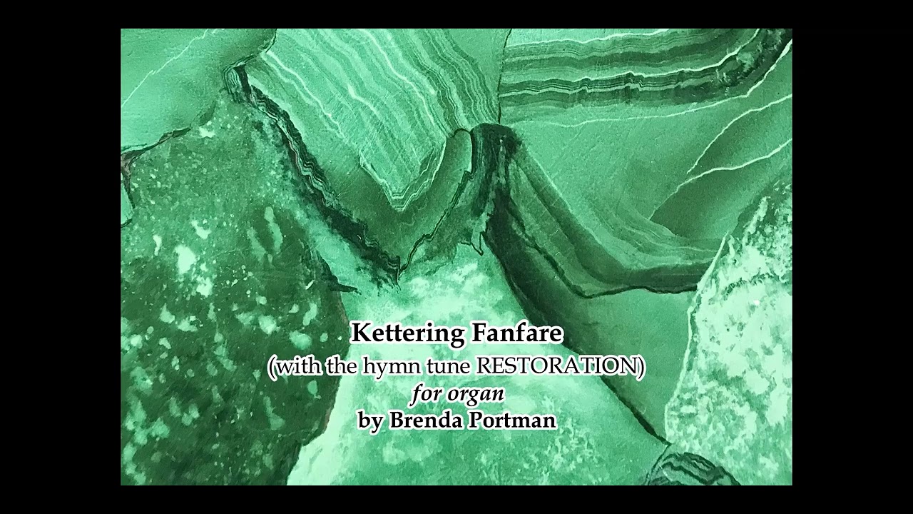 Brenda Portman: Kettering Fanfare (organ)