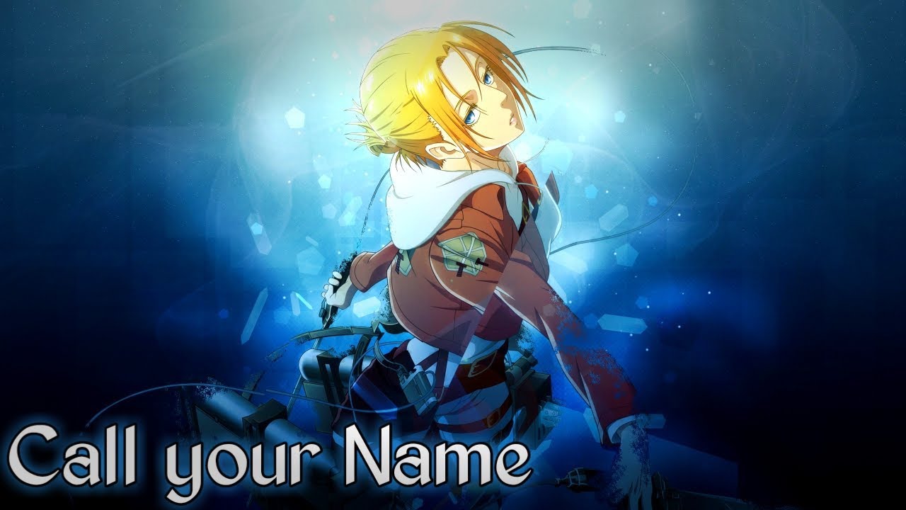 Nightcore - Call your Name (Attack on Titan OST)