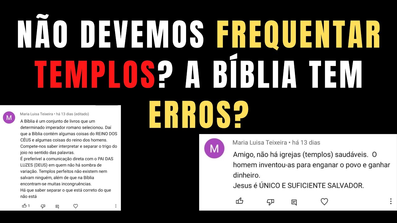 N&atilde;o devemos frequentar templos? Respondendo ao inscrito
