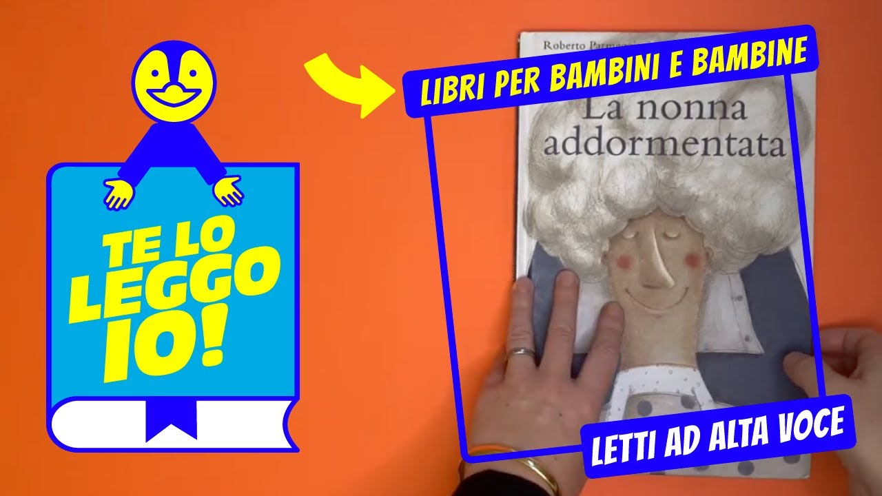 La nonna addormentata. Libri per bambini letti ad alta voce