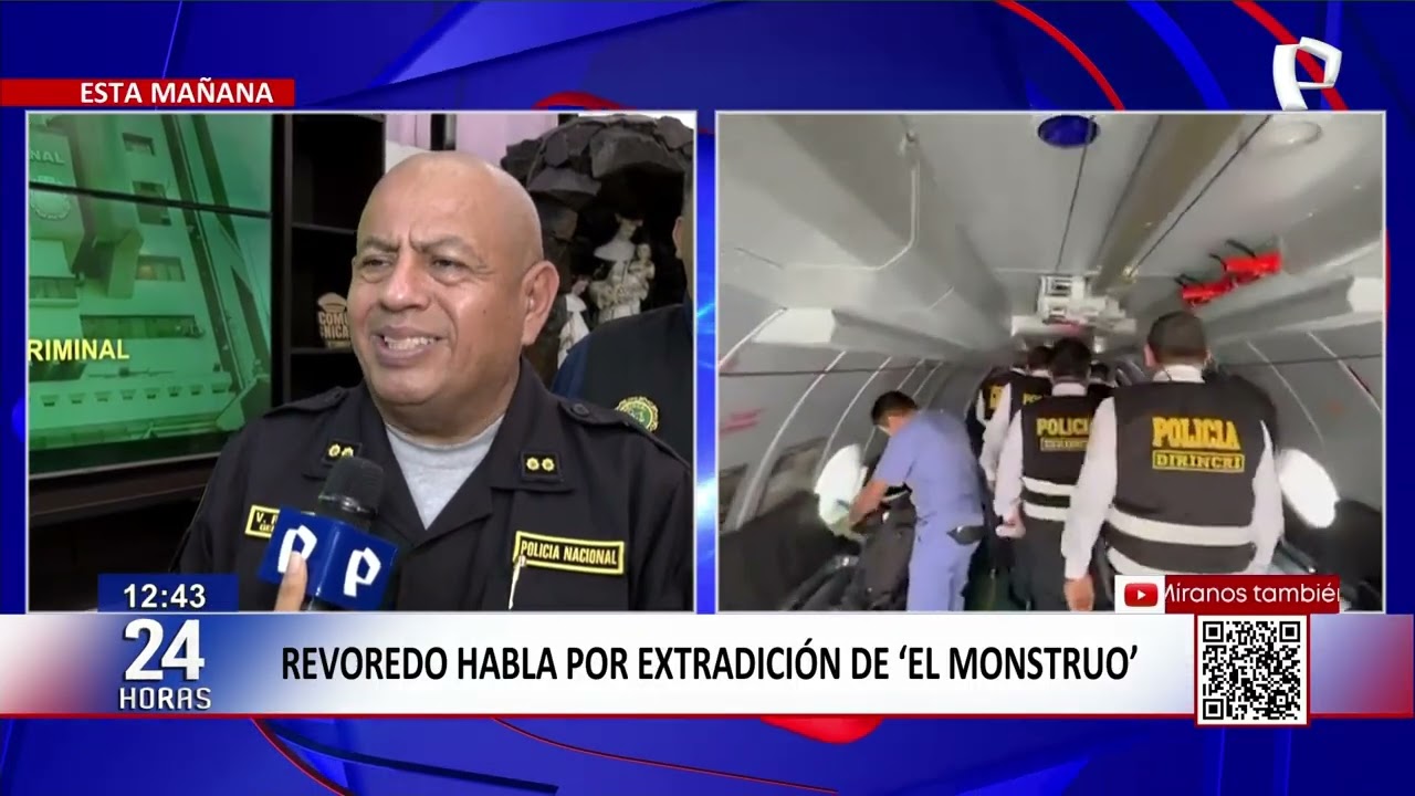 Víctor Revoredo sobre extradición del ‘Monstruo’: “Ha articulado operadores del más alto nivel”