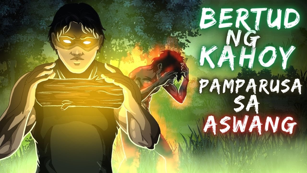 BERTUD NG KAHOY PAMPASURA SA MGA ASWANG (True Story)