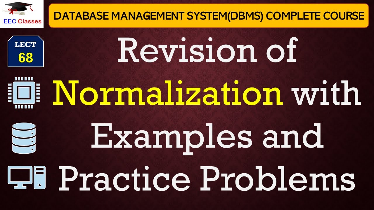 L68: Revision of Normalization with Examples and Practice Problems | DBMS Lectures in Hindi