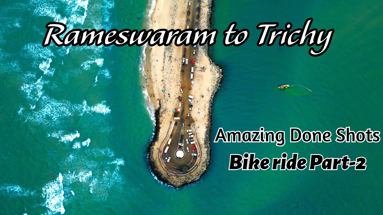 Dhanushkodi Bike ride | Part-2| Stupid car driver | Useless Father | Pamban Bridge Drone shots தமிழ்