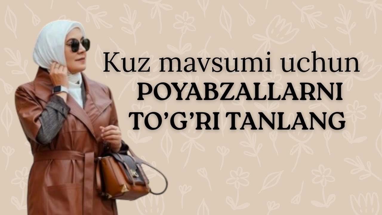 Kuz mavsumi uchun poyabzallarni to'g'ri tanlash!