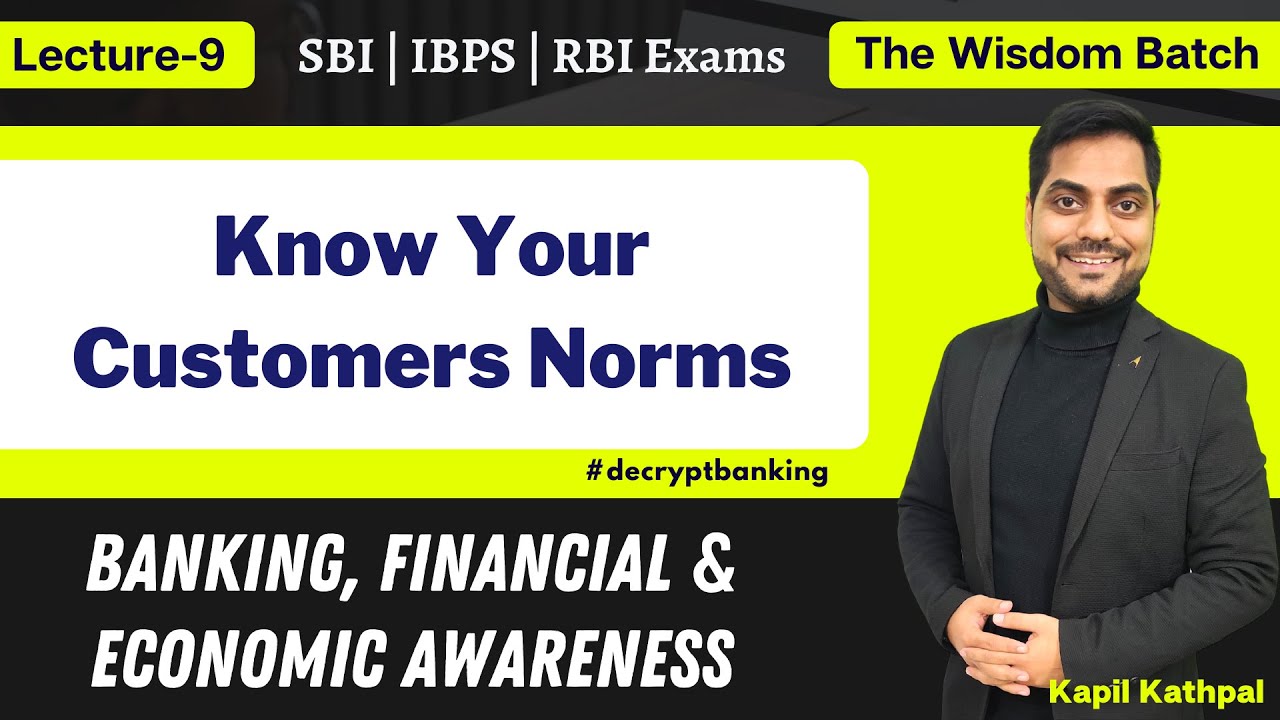 Lecture-9 | Know Your Customer Norms | Banking & Financial Awareness | Kapil Kathpal