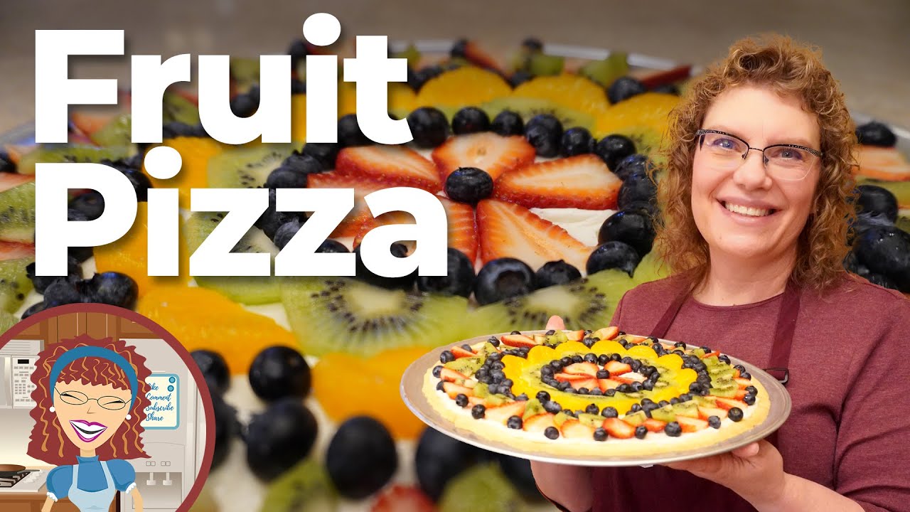 Fruit Pizza |  EASY Fruit Pizza Recipe