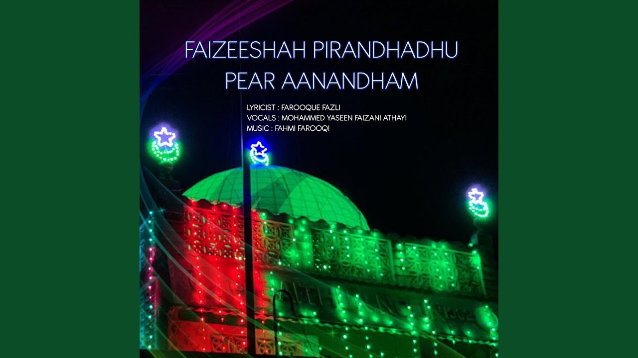 FAIZEESHAH PIRANDHADHU PEAR AANANDHAM