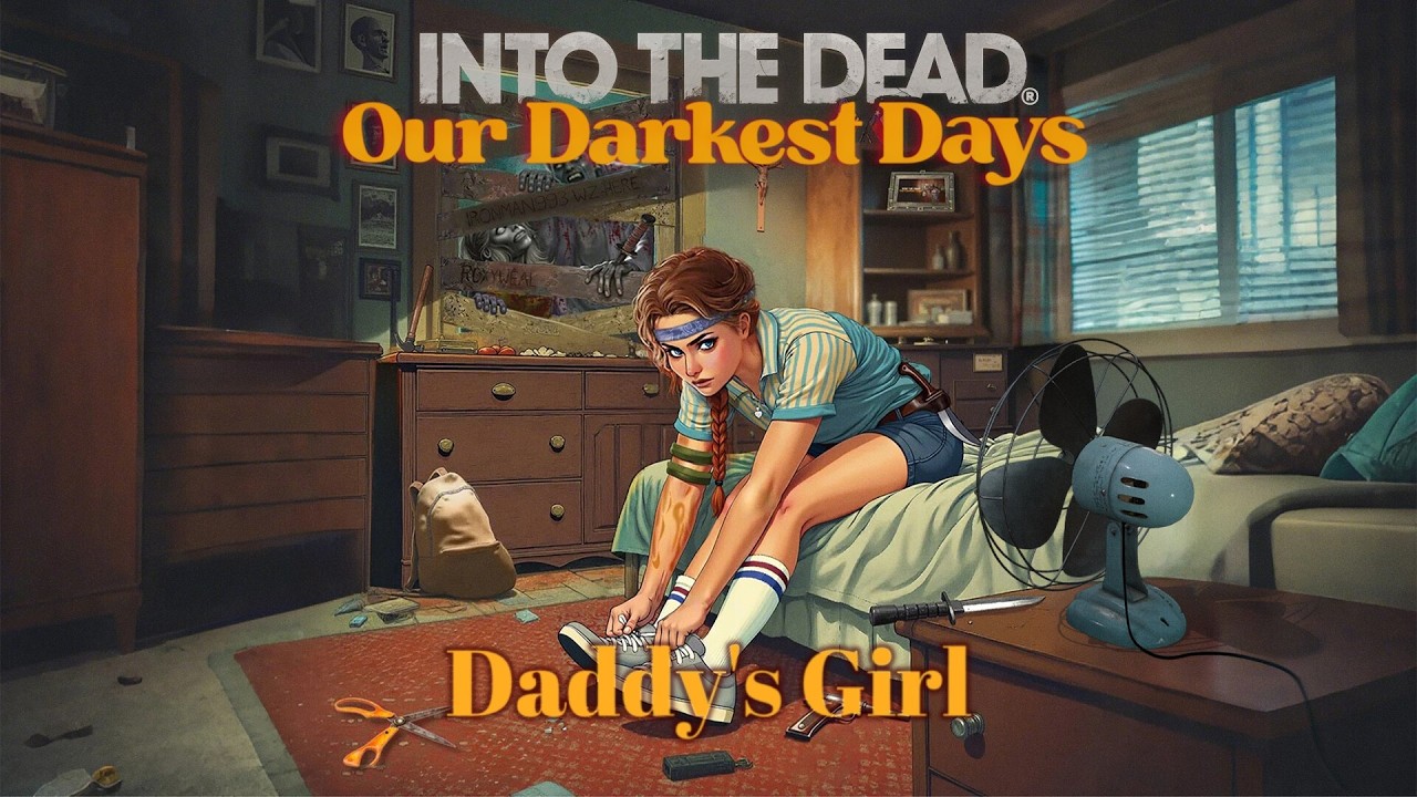 Into The Dead: Папина дочка